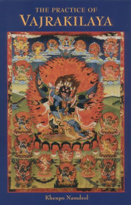 Title: The Practice of Vajrakilaya, Author: Khenpo Namdrol Rinpoche