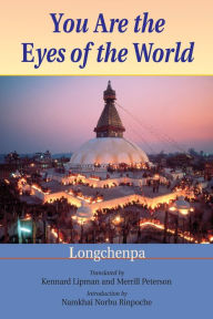 Title: You Are the Eyes of the World, Author: Longchenpa