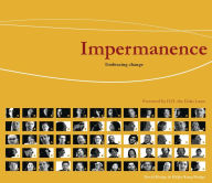 Title: Impermanence: Embracing Change - From The Multi-Media Art Exhibition, Author: David Hodge