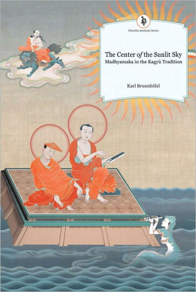 The Center of the Sunlit Sky: Madhyamaka in the Kagyu Tradition (PagePerfect NOOK Book)