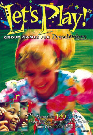 Title: Let's Play!: Group Games for Preschoolers, Author: Group Publishing