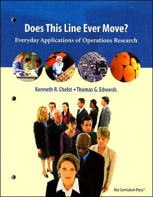 Does This Line Ever Move?: Everyday Applications of Operations Research / Edition 1