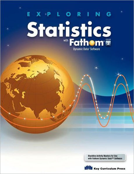 Exploring Statistics with Fathom Version 2 Dynamic Data Software / Edition 1