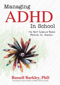 Title: Managing ADHD in School, Author: Russell Barkley