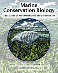 Title: Marine Conservation Biology: The Science of Maintaining the Sea's Biodiversity / Edition 1, Author: Marine Conservation Biology Institute