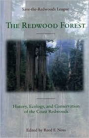 The Redwood Forest: History, Ecology, and Conservation of the Coast Redwoods / Edition 1