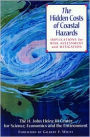 The Hidden Costs of Coastal Hazards: Implications For Risk Assessment And Mitigation / Edition 1