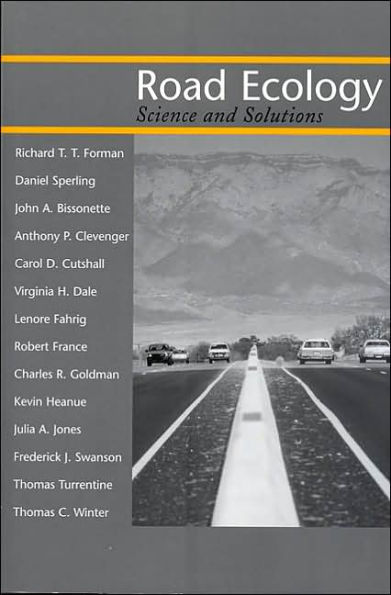 Road Ecology: Science and Solutions / Edition 1