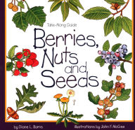 Title: Berries Nuts and Seeds, Author: Diane Burns