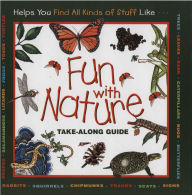 Title: Fun with Nature: Take-Along Guide, Author: Mel Boring