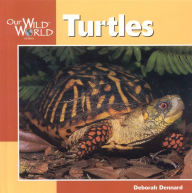 Title: Turtles (Our Wild World), Author: Deborah Dennard