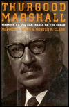 Title: Thurgood Marshall: Warrior at the Bar, Rebel on the Bench, Author: Michael D. Davis