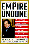 Title: Empty Empire: How Chris Whittle Fooled Corporate America, Author: VanCe H. Trimble