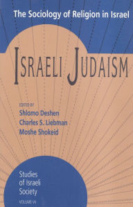 Title: Israeli Judaism: The Sociology of Religion in Israel, Author: M.J. Kister