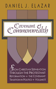 Title: Covenant and Commonwealth, Author: Daniel Elazar