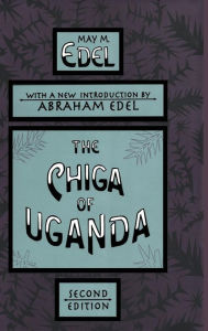 Title: The Chiga of Uganda / Edition 2, Author: David Krieger
