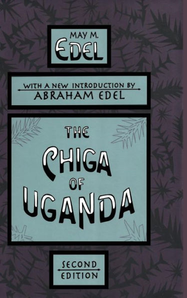 The Chiga of Uganda / Edition 2