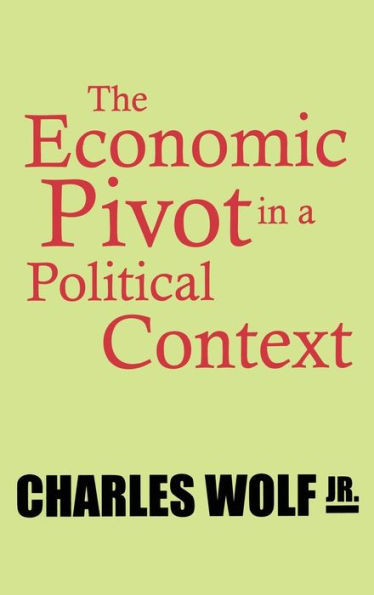 The Economic Pivot in a Political Context