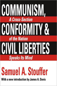 Title: Communism, Conformity and Liberties / Edition 1, Author: Samuel A. Stouffer