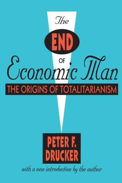 The End of Economic Man: Origins Totalitarianism