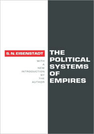 Title: The Political Systems of Empires, Author: Shmuel N. Eisenstadt