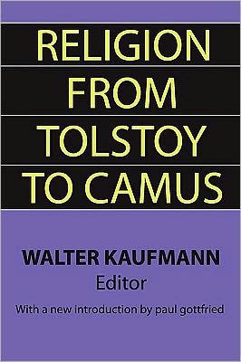 Religion from Tolstoy to Camus / Edition 1
