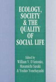 Title: Ecology, World Resources and the Quality of Social Life, Author: William V. D'Antonio