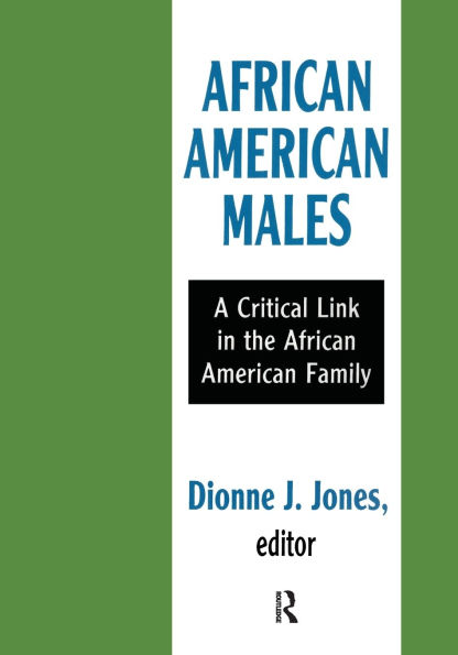 African American Males: A Critical Link in the African American Family