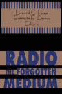 Radio - The Forgotten Medium / Edition 1