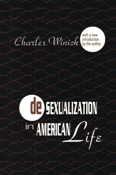 Desexualization in American Life / Edition 1
