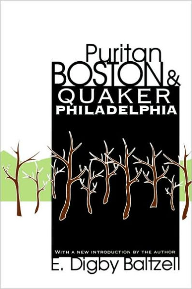 Puritan Boston and Quaker Philadelphia / Edition 2