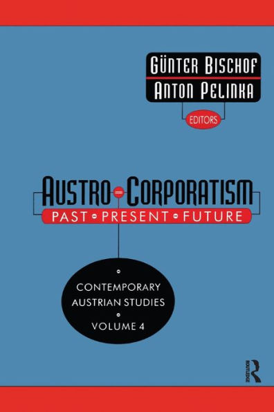 Austro-corporatism: Past, Present, Future / Edition 1