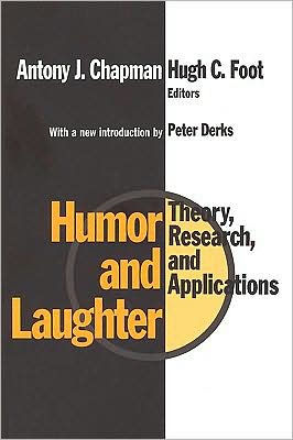 Humor and Laughter: Theory, Research and Applications / Edition 2