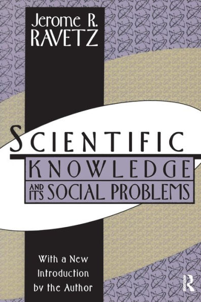Scientific Knowledge and Its Social Problems / Edition 2
