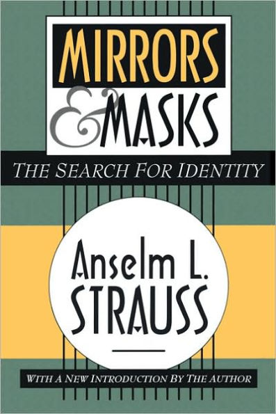 Mirrors and Masks: The Search for Identity / Edition 2