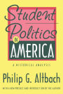 Student Politics in America: A Historical Analysis / Edition 1