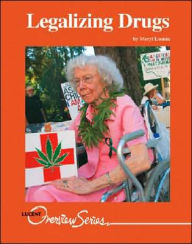 Title: Legalizing Drugs, Author: Meryl Loonin