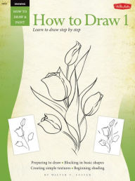 Title: Drawing: How to Draw 1: Learn to paint step by step, Author: William Powell