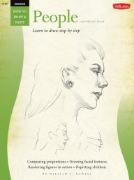 Title: Drawing: People with William F. Powell: Learn to paint step by step, Author: William Powell