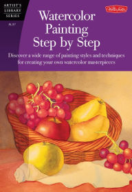 Title: Watercolor Painting Step by Step: Discover a wide range of painting styles ad techniques for creating your own watercolor masterpieces, Author: Barbara Fudurich