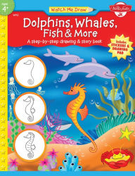 Title: Dolphins, Whales, Fish and More, Author: Jenna Winterberg