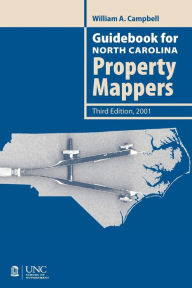 Title: Guidebook for North Carolina Property Mappers, Author: William A. Campbell