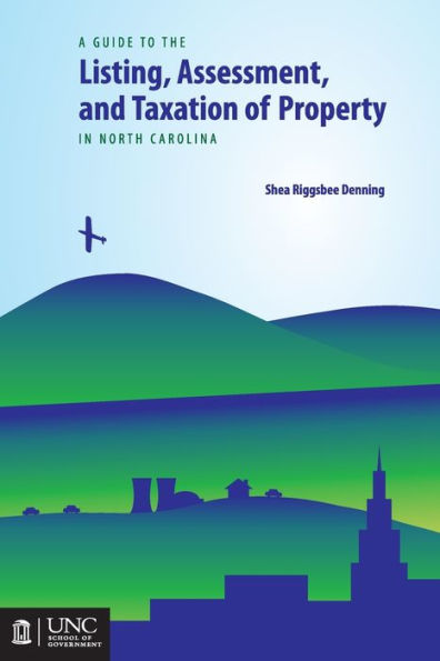 Guide to the Listing, Assessment, and Taxation of Property in North Carolina