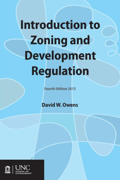 Introduction to Zoning and Development Regulation / Edition 4