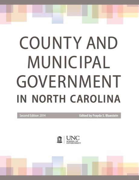 County and Municipal Government in North Carolina / Edition 2