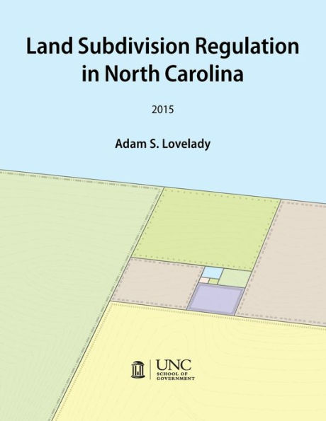 Land Subdivision Regulation in North Carolina