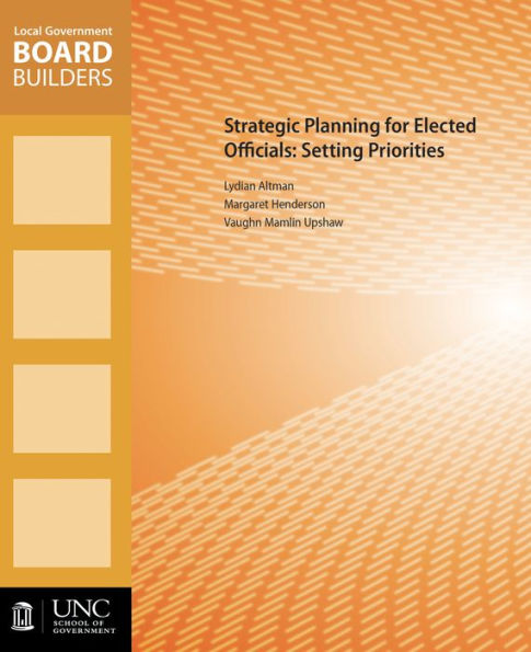 Strategic Planning for Elected Officials: Setting Priorities