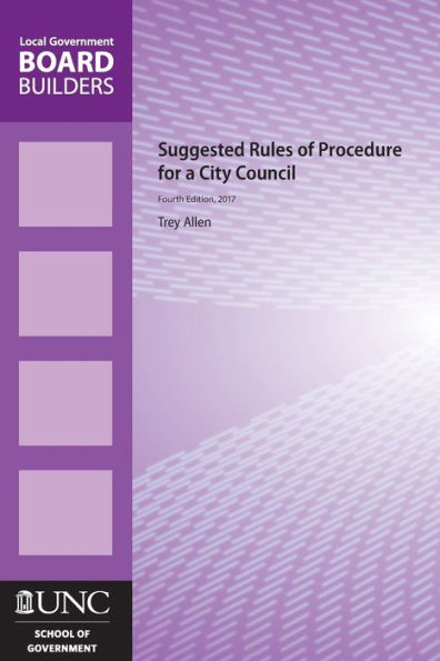 Suggested Rules of Procedure for a City Council / Edition 4