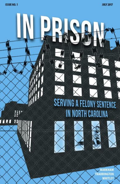 In Prison: Serving a Felony Sentence in North Carolina (10-pack)