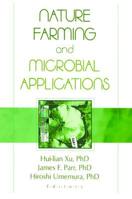 Nature Farming and Microbial Applications / Edition 1